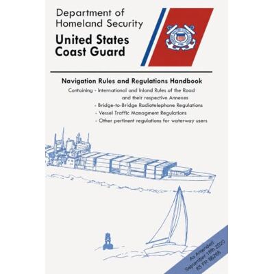 United Navigation Rules and Regulations Handbook: COLOR PRINT: International and Inland Rules Latest Edition AUG 2026 United Navigation Rules and Regulations Handbook: COLOR PRINT: International and Inland Rules Latest Edition AUG 2026