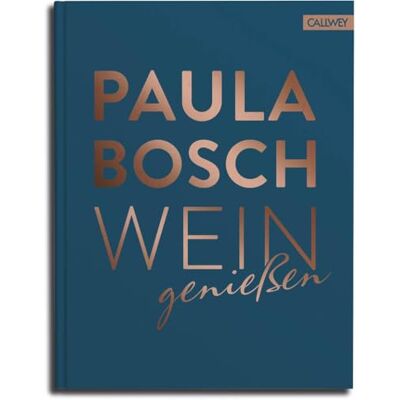 Bosch Wein genießen: Das Weinwissen Deutschlands bekanntester Sommelière Bosch Wein genießen: Das Weinwissen Deutschlands bekanntester Sommelière