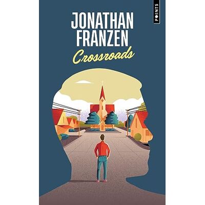 Franzen, Jonathan Crossroads Franzen, Jonathan Crossroads
