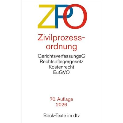 Dtv Zivilprozessordnung. ZPO: mit Einführungsgesetz, Unterlassungsklagengesetz, Schuldnerverzeichnisführungsverordnung, Gerichtsverfassungsgesetz mit ... Textausgabe. Rechtsstand: 27. Oktober 2025 Dtv Zivilprozessordnung. ZPO: mit Einführungsgesetz, Unterlassungsklagengesetz, Schuldnerverzeichnisführungsverordnung, Gerichtsverfassungsgesetz mit ... Textausgabe. Rechtsstand: 27. Oktober 2025