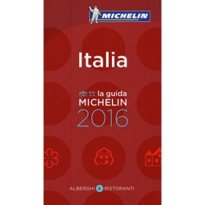 Michelin Italia 2016. Alberghi & ristoranti Michelin Italia 2016. Alberghi & ristoranti