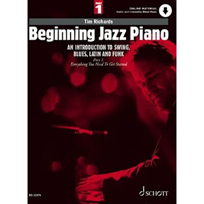 Tim Richards RICHARDS Tim Beginning Jazz Piano Vol.1: Everything You Need To Get Started (Audio Online): An Introduction to Swing, Blues, Latin and Funk Part 1: Everything You Need to Get Started Tim Richards RICHARDS Tim Beginning Jazz Piano Vol.1: Everything You Need To Get Started (Audio Online): An Introduction to Swing, Blues, Latin and Funk Part 1: Everything You Need to Get Started