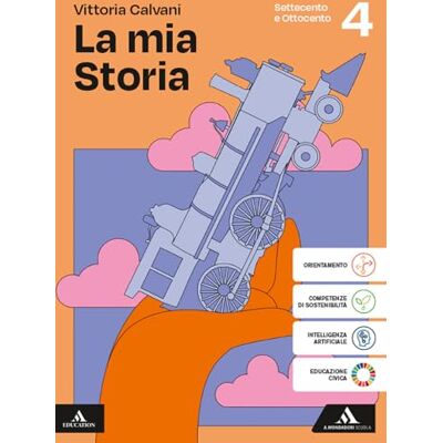 Calvani, Vittoria La mia storia. Per gli Ist. professionali. Con e-book. Con espansione online. Settecento e Ottocento (Vol. 4) Calvani, Vittoria La mia storia. Per gli Ist. professionali. Con e-book. Con espansione online. Settecento e Ottocento (Vol. 4)