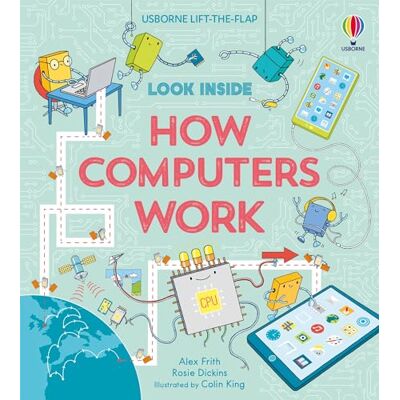 Usborne Look Inside How Computers Work: 1 Usborne Look Inside How Computers Work: 1