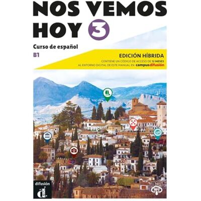 Klett Nos vemos hoy 3 B1 Edición híbrida: Curso de español. Libro del alumno y cuaderno de ejercicios con audios y vídeos + código directo al entorno digital del manual en Campus Difusión (12 meses) Klett Nos vemos hoy 3 B1 Edición híbrida: Curso de español. Libro del alumno y cuaderno de ejercicios con audios y vídeos + código directo al entorno digital del manual en Campus Difusión (12 meses)