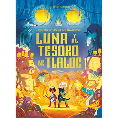 Stanton Luna y el tesoro de Tlaloc Stanton Luna y el tesoro de Tlaloc
