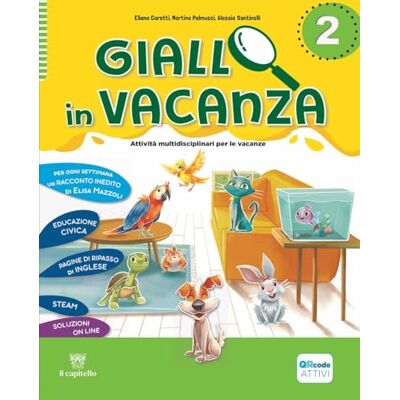 Santinelli Alessia Carotti Eliana, Palmucci Martina Giallo in vacanza. Attività multidisciplinari per le vacanze. Per la Scuola elementare. Con e-book. Con espansione online. Con Inserto delle regole, ... Il gatto con gli stivali ... (Vol. 2) Santinelli Alessia Carotti Eliana, Palmucci Martina Giallo in vacanza. Attività multidisciplinari per le vacanze. Per la Scuola elementare. Con e-book. Con espansione online. Con Inserto delle regole, ... Il gatto con gli stivali ... (Vol. 2)