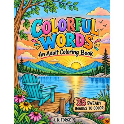 Rio Colorful Words: 35 Sweary Coloring Pages for Stress Relief, Relaxation, & Laughs Rio Colorful Words: 35 Sweary Coloring Pages for Stress Relief, Relaxation, & Laughs