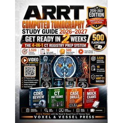 Avery ARRT Computed Tomography Study Guide 2026-2027: Get Ready in 2 Weeks with the 4-in-1 CT Registry Prep System, 3,520 Questions, 16 Full-Length 195-Item Exams, 20 Videos and 500 Flashcards Avery ARRT Computed Tomography Study Guide 2026-2027: Get Ready in 2 Weeks with the 4-in-1 CT Registry Prep System, 3,520 Questions, 16 Full-Length 195-Item Exams, 20 Videos and 500 Flashcards