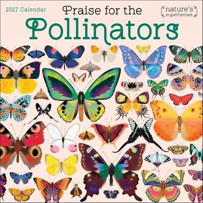 Lotus Praise for the Pollinators 2027 Wall Calendar: Nature's Superheroes Lotus Praise for the Pollinators 2027 Wall Calendar: Nature's Superheroes