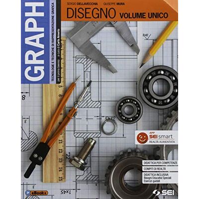 Mura, Giuseppe Graph. Tecnologie e tecniche rappresentazione grafica. Vol. unico Per le Scuole superiori. Con e-book. Con espansione online. Con 2 libri: Materiali, misura, sicurezza-Schede di disegno Mura, Giuseppe Graph. Tecnologie e tecniche rappresentazione grafica. Vol. unico Per le Scuole superiori. Con e-book. Con espansione online. Con 2 libri: Materiali, misura, sicurezza-Schede di disegno