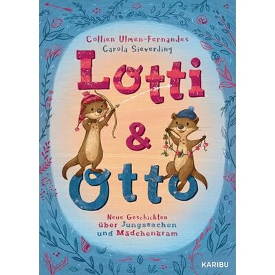 Fernandes Lotti und Otto (Band 3) Neue Geschichten von Jungssachen und Mädchenkram: Freundliche Vorlesegeschichten mit besonderem Humor für Kinder ab 5 Jahren Fernandes Lotti und Otto (Band 3) Neue Geschichten von Jungssachen und Mädchenkram: Freundliche Vorlesegeschichten mit besonderem Humor für Kinder ab 5 Jahren