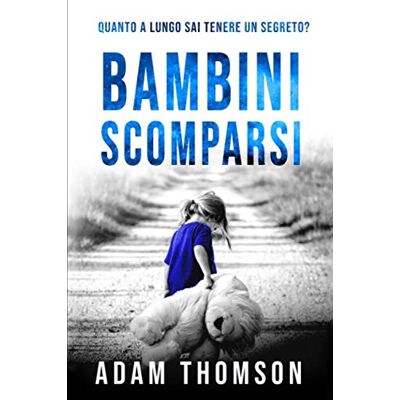 Thomson Bambini Scomparsi Thomson Bambini Scomparsi