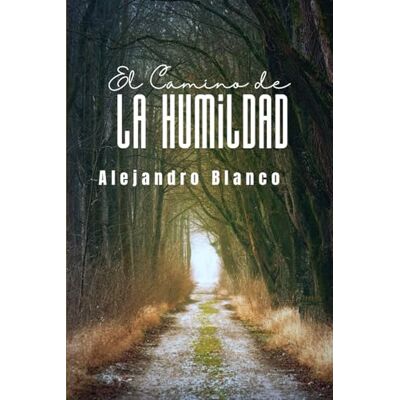 Blanco El camino de la Humildad Blanco El camino de la Humildad