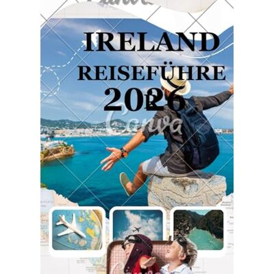 Milton IRLAND REISEFÜHRER 2026: Ihr Abenteuer 2026 durch Irlands Kulturerbe, Gastfreundschaft und Naturschönheit Milton IRLAND REISEFÜHRER 2026: Ihr Abenteuer 2026 durch Irlands Kulturerbe, Gastfreundschaft und Naturschönheit