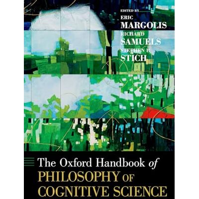 Oxford University Press The Oxford Handbook of Philosophy of Cognitive Science (Oxford Handbooks) Oxford University Press The Oxford Handbook of Philosophy of Cognitive Science (Oxford Handbooks)