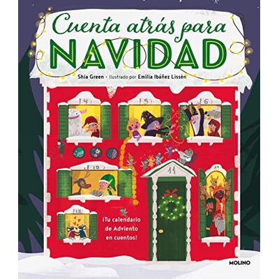 Green, Shia Cuenta atras para Navidad: Un calendario de adviento de cuentos de Navidad Green, Shia Cuenta atras para Navidad: Un calendario de adviento de cuentos de Navidad