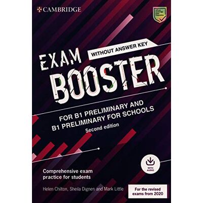 Chilton, Helen Exam booster Preliminary and Preliminary for schools. Student's book wthout answers (updated for the 2020 exam). Per le Scuole superiori. Con ... Comprehensive Exam Practice for Students Chilton, Helen Exam booster Preliminary and Preliminary for schools. Student's book wthout answers (updated for the 2020 exam). Per le Scuole superiori. Con ... Comprehensive Exam Practice for Students