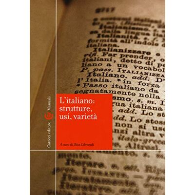 Carocci L'italiano: strutture, usi, varietà Carocci L'italiano: strutture, usi, varietà