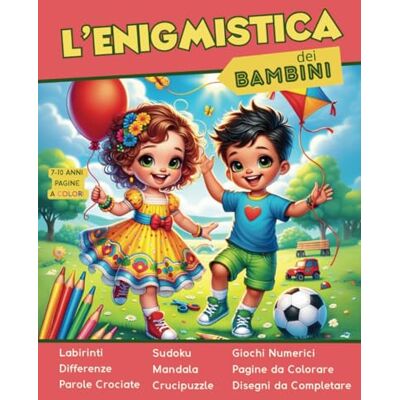 ART L’Enigmistica dei Bambini – Giochi e Passatempi per Menti Geniali: Libro di Attività: Labirinti, Cruciverba, Sudoku, Giochi Logici e Disegni da Colorare per Bambini 7-10 Anni. Edizione a Colori ART L’Enigmistica dei Bambini – Giochi e Passatempi per Menti Geniali: Libro di Attività: Labirinti, Cruciverba, Sudoku, Giochi Logici e Disegni da Colorare per Bambini 7-10 Anni. Edizione a Colori