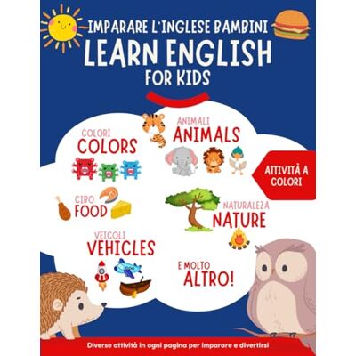 Happy Road books, Editorial Imparare l'inglese bambini Learn english for kids: Libro a colori per imparare l'inglese ai bambini. Più di 300 parole illustrate di vocabolario ... per mettere in pratica l'apprendimento. Happy Road books, Editorial Imparare l'inglese bambini Learn english for kids: Libro a colori per imparare l'inglese ai bambini. Più di 300 parole illustrate di vocabolario ... per mettere in pratica l'apprendimento.