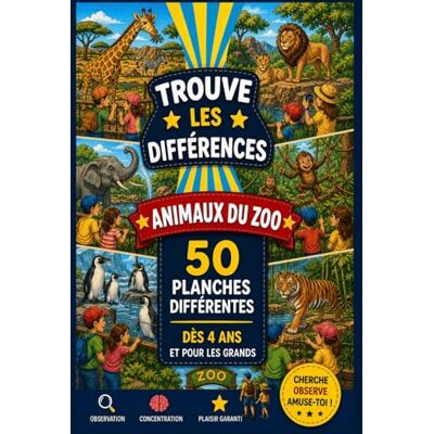 ART 50 Jeux TROUVER LES DIFFERENCES – LES ANIMAUX DU ZOO: Pour Développer Observation, Concentration et Logique : Livre d’Activité Garçon Fille avec Images Pastel ART 50 Jeux TROUVER LES DIFFERENCES – LES ANIMAUX DU ZOO: Pour Développer Observation, Concentration et Logique : Livre d’Activité Garçon Fille avec Images Pastel
