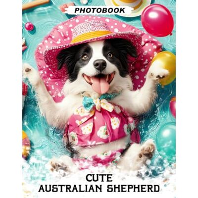 Griffin Cute Australian Shepherd Photo Book: Lovely Herding Dog Images Showcasing Intelligent Expressions And Active Lifestyle Moments In Adorable Pet Photography Griffin Cute Australian Shepherd Photo Book: Lovely Herding Dog Images Showcasing Intelligent Expressions And Active Lifestyle Moments In Adorable Pet Photography
