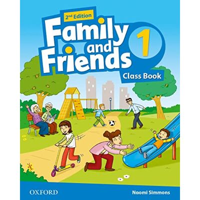 Simmons, Naomi; Thompson, Tamsin; Quintana, Jenny Family & friends. Level 1. Class book. Per la Scuola elementare. Con espansione online Simmons, Naomi; Thompson, Tamsin; Quintana, Jenny Family & friends. Level 1. Class book. Per la Scuola elementare. Con espansione online