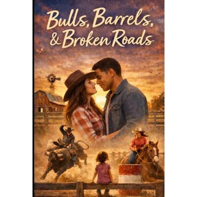 Marshall Bulls, Barrels, and Broken Roads Marshall Bulls, Barrels, and Broken Roads