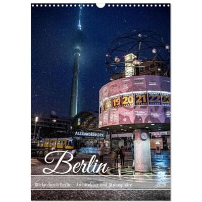 Rahn, Karsten Blicke durch Berlin Architektur und Atmosphäre (Wandkalender 2026 DIN A3 hoch), Monatskalender: 12 Hochkantmotive aus Berlin: Brücken, ... Stadtfotografie für jeden Monat. Rahn, Karsten Blicke durch Berlin Architektur und Atmosphäre (Wandkalender 2026 DIN A3 hoch), Monatskalender: 12 Hochkantmotive aus Berlin: Brücken, ... Stadtfotografie für jeden Monat.