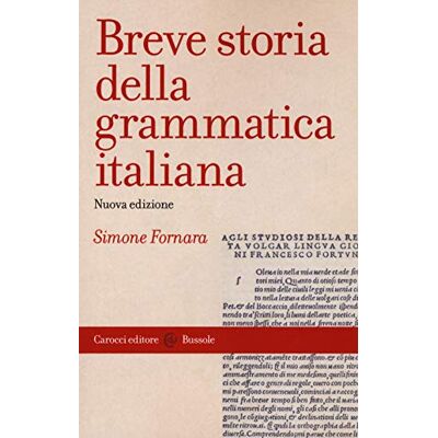 Fornara, Simone Breve storia della grammatica italiana Fornara, Simone Breve storia della grammatica italiana