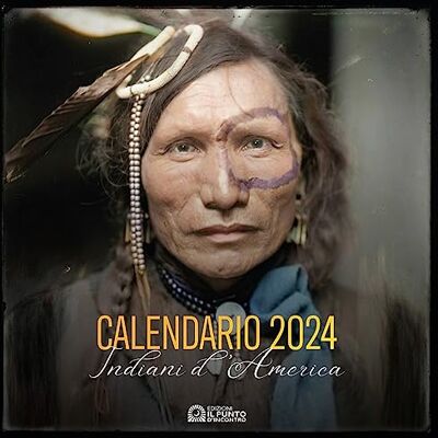 Edizioni Il Punto d'Incontro Indiani d'America. Calendario 2024 Edizioni Il Punto d'Incontro Indiani d'America. Calendario 2024
