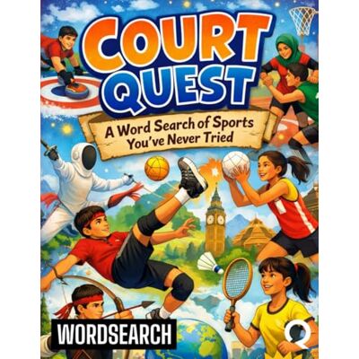 Florez, Mario Court Quest: A Word Search of Sports You've Never Tried Florez, Mario Court Quest: A Word Search of Sports You've Never Tried
