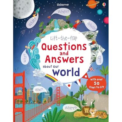 Usborne Lift-the-Flap Questions and Answers About Our World (Lift-the-Flap Questions & Answers): 1 Usborne Lift-the-Flap Questions and Answers About Our World (Lift-the-Flap Questions & Answers): 1