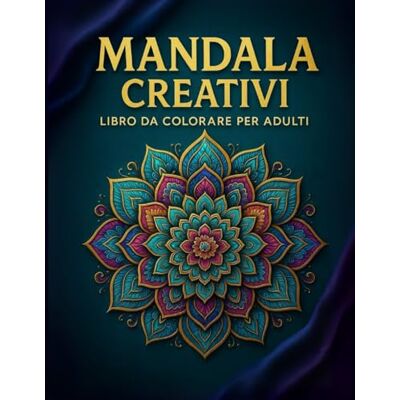 ART Mandala Creativi, Libro da Colorare per Adulti: 70 Disegni Mindfulness e Relax. Ideale per Ritrovare la Concentrazione, Favorire la Creatività, Alleviare lo Stress ART Mandala Creativi, Libro da Colorare per Adulti: 70 Disegni Mindfulness e Relax. Ideale per Ritrovare la Concentrazione, Favorire la Creatività, Alleviare lo Stress