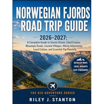 Stanton Norwegian Fjords Road Trip Guide 2026–2027: A Complete Guide to Scenic Drives, Fjord Cruises, Mountain Roads, Coastal Villages, Hiking Adventures, Local Culture, and Essential Trip Planning Stanton Norwegian Fjords Road Trip Guide 2026–2027: A Complete Guide to Scenic Drives, Fjord Cruises, Mountain Roads, Coastal Villages, Hiking Adventures, Local Culture, and Essential Trip Planning