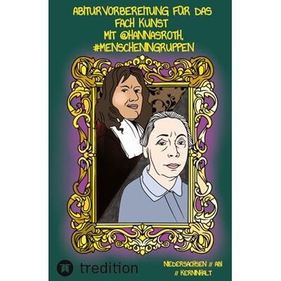 Abiturvorbereitung für das Fach Kunst mit @hannasroth, #MenscheninGruppen: Niedersachsen // Abi // Kerninhalt: 11 Abiturvorbereitung für das Fach Kunst mit @hannasroth, #MenscheninGruppen: Niedersachsen // Abi // Kerninhalt: 11