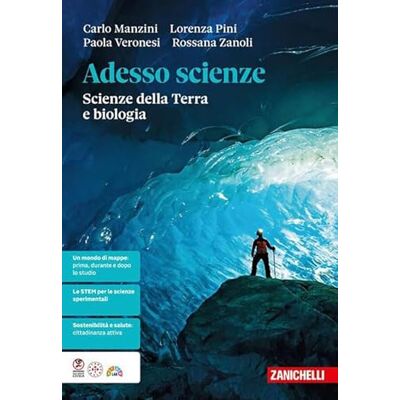 Pini, Lorenza Adesso scienze. Scienze della Terra e biologia. Per le Scuole superiori Pini, Lorenza Adesso scienze. Scienze della Terra e biologia. Per le Scuole superiori