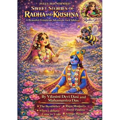 Devi Sweet Stories of Radha and Krishna : A Beautiful Vrindavan Adventure for Children Devi Sweet Stories of Radha and Krishna : A Beautiful Vrindavan Adventure for Children
