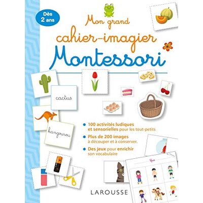 Larousse Mon grand cahier Montessori des premiers mots Larousse Mon grand cahier Montessori des premiers mots