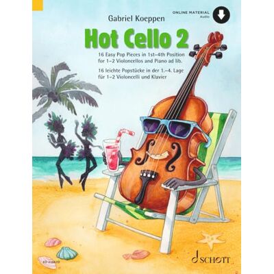 Schott Hot Cello 2 mit Online-Material Audio: 16 leichte Popstücke in der 1. 4. Lage. Violoncello (2. Violoncello ad libitum). Schott Hot Cello 2 mit Online-Material Audio: 16 leichte Popstücke in der 1. 4. Lage. Violoncello (2. Violoncello ad libitum).