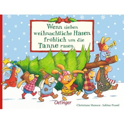 Praml, Sabine Wenn sieben weihnachtliche Hasen fröhlich um die Tanne rasen Praml, Sabine Wenn sieben weihnachtliche Hasen fröhlich um die Tanne rasen