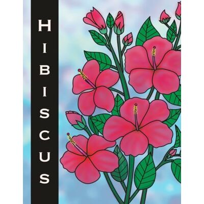 ART Hibiscus flower coloring book: tropical Hibiscus flower coloring book ART Hibiscus flower coloring book: tropical Hibiscus flower coloring book