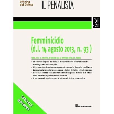 Vari Femminicidio (D.L. 14 Agosto 2013 N. 93) Vari Femminicidio (D.L. 14 Agosto 2013 N. 93)