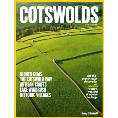 Avery Cotswolds Travel Guide 2026-2027: Top Sights, Historic Villages, Scenic Trails, Cotswold Way, Lake Windrush, Artisan Crafts, …. – Hidden Gems in England Avery Cotswolds Travel Guide 2026-2027: Top Sights, Historic Villages, Scenic Trails, Cotswold Way, Lake Windrush, Artisan Crafts, …. – Hidden Gems in England