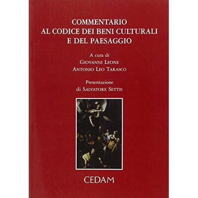 Vari Commentario al codice dei beni culturali e del paesaggio Vari Commentario al codice dei beni culturali e del paesaggio