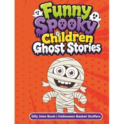 Garmin Funny Spooky Children Ghost Stories: Silly Joke Book Halloween Basket Stuffers Garmin Funny Spooky Children Ghost Stories: Silly Joke Book Halloween Basket Stuffers