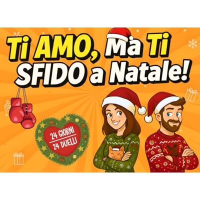 Keller, Jonas Ti Amo, Ma Ti Sfido a Natale!: Il Calendario dell’Avvento dei Duelli di Coppia con Giochi 1 contro 1, Quiz e Sfide per Divertirsi Insieme Keller, Jonas Ti Amo, Ma Ti Sfido a Natale!: Il Calendario dell’Avvento dei Duelli di Coppia con Giochi 1 contro 1, Quiz e Sfide per Divertirsi Insieme