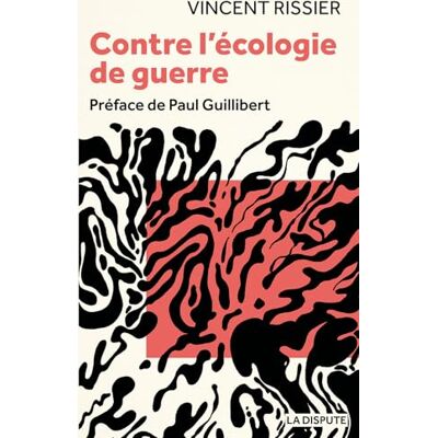 Vincent Contre l’écologie de guerre Vincent Contre l’écologie de guerre