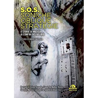 Aa.Vv S.O.S. Soniche Oblique Strategie Aa.Vv S.O.S. Soniche Oblique Strategie